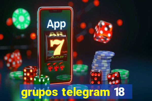 grupos telegram 18